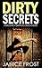 Dirty Secrets