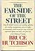 The Far Side of The Street by Bruce Hutchison