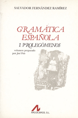 Gramática española: 1. Prolegómenos (Paperback)