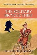 The Solitary Bicycle Thief