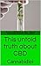 This untold truth about CBD...