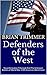 Defenders of the West by Brian Trimmer