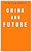 China's Future: Lecture Tra...