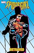 Spider-Girl, Vol. 7: Betrayed