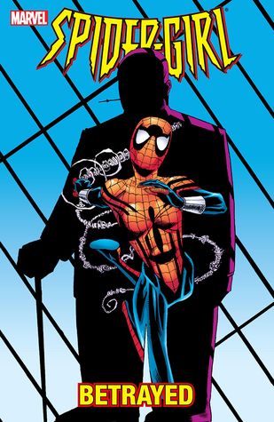 Spider-Girl, Vol. 7: Betrayed