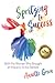 Spritzing to Success with the Woman Who Brought an Industry t... by Annette Green