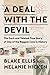 A Deal with the Devil: The Dark and Twisted True Story of One of the Biggest Cons in History