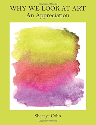 Why We Look at Art: An Appreciation