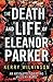 The Death and Life of Eleanor Parker