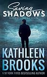 Saving Shadows by Kathleen Brooks