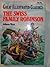 The Swiss Family Robinson by Johann David Wyss