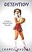 Detention (Kinky Adventures...