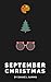 September Christmas