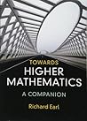 Towards Higher Mathematics by Richard Earl