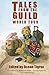 Tales from the Guild – Worl...