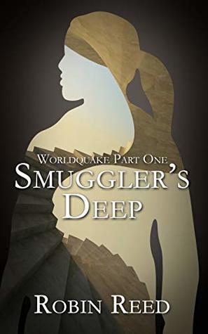 Smuggler's Deep: A Silo Story: Worldquake Part 1 (Worldquake: A Silo Story)
