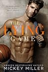 The Lying Game by Mickey Miller