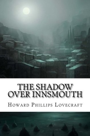 The Shadow Over Innsmouth