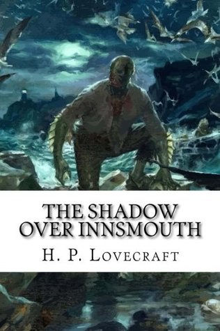 The Shadow Over Innsmouth