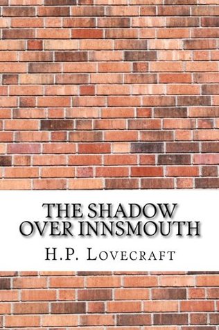The Shadow Over Innsmouth