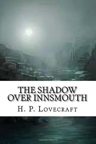 The Shadow Over Innsmouth