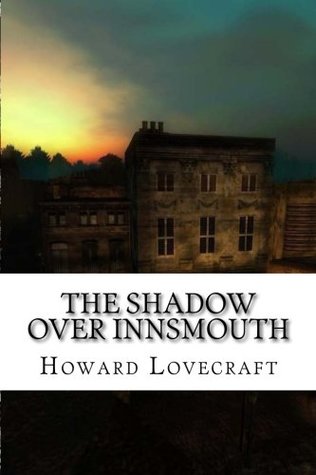 The Shadow Over Innsmouth