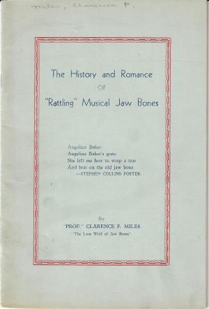 The History and Romance of "Rattling" Musical Jaw Bones (Paperback)