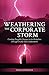 Weathering the Corporate Storm: Creating Tangible Changes in the Workplace Through Trickle-Out-Collaboration