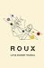 Roux by Lotus Shareef-Trudeau