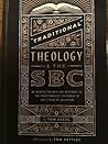 “Traditional” Theology & the SBC: An Interaction With and Response To the Traditionalist Statement of God’s Plan of Salvation