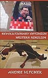 Revolutionary Optimism, Western Nihilism