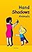 Hand Shadows Animals by Wally Raven
