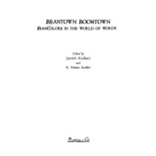 Beantown Boomtown: Bangalore in the World of Words (Paperback)