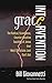 Grace Intervention: The Rad...