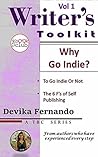 Why Go Indie? by Devika Fernando Why Go Indie? by Devika Fernando