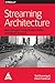 Streaming Architecture: New Designs Using Apache Kafka and MapR Streams