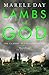 Lambs of God by Marele Day