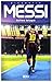 Messi. Biografia