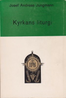 Kyrkan liturgi: kortfattad förklaring mot dess historiska bakgrund