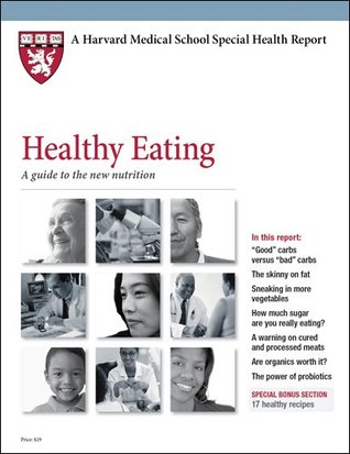 Healthy Eating: A guide to the new nutrition (Paperback)