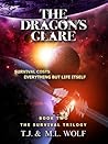The Dragon's Glare (The Survival Trilogy, #2) The Dragon's Glare (The Survival Trilogy, #2)