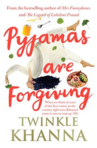 Pyjamas are Forgiving [Paperback] TWINKLE KHANNA (Paperback)