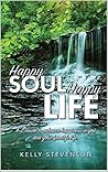 Happy Soul Happy Life: A-Z Guide Happy Soul Happy Life: A-Z Guide