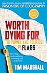 Worth Dying For by Tim  Marshall