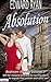 Absolution: Will her husband embrace her burning desire to reignite their passion with spicy sex? (Bedroom Secrets Book 7)