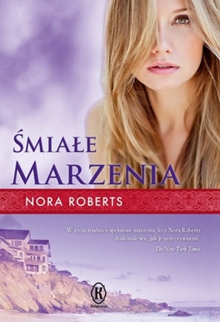 Śmiałe marzenia (Dream Trilogy, #1)