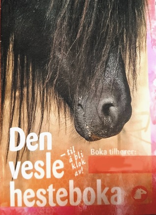 Den vesle hesteboka - til å bli klok av!