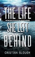 The Life She Left Behind