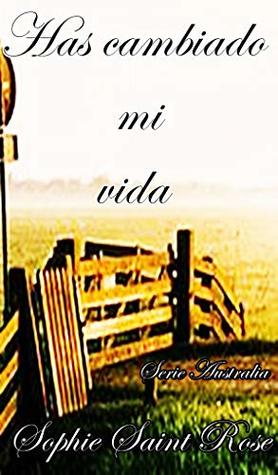 Has cambiado mi vida (Spanish Edition)