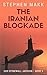 The Iranian Blockade (USS S...